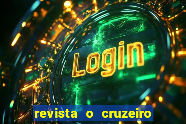 revista o cruzeiro acervo digital